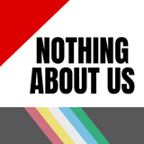 Nothing About Us (ホームに戻る)